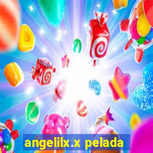 angelilx.x pelada